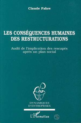 Les conséquences humaines des restructurations Audit de l'implication des rescapés après un plan social