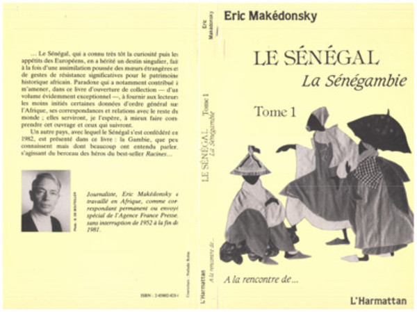 Le Sénégal, la Sénégambie Tome 1