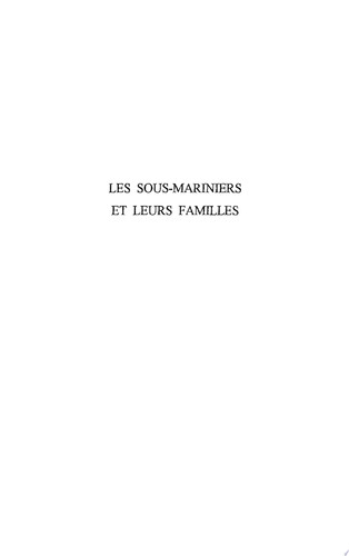 LES SOUS-MARINIERS ET LEURS FAMILLES et si l'absence du père n'était pas un problème ?