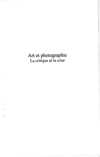 Art et photographie La critique et la crise