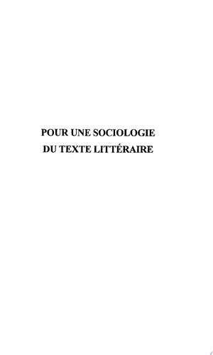 POUR UNE SOCIOLOGIE DU TEXTE LITTERAIRE