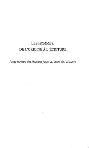 LES HOMMES DE L'ORIGINE À L'ÉCRITURE