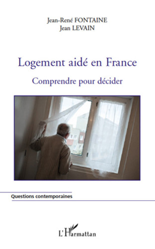 Logement aidé en France Comprendre pour décider