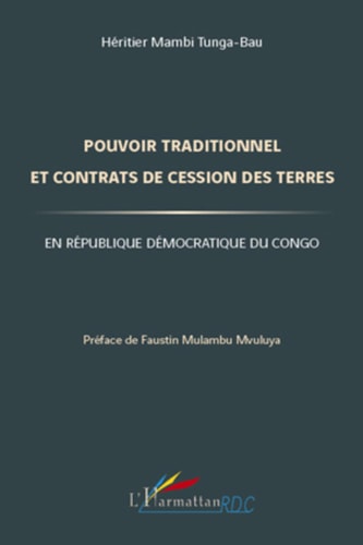 Pouvoir traditionnel et contrats de cession des terres en République Démocratique du Congo