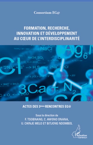 Formation, recherche, innovation et développement au coeur de l'interdisciplinarité Actes des 3èmes rencontres EG@