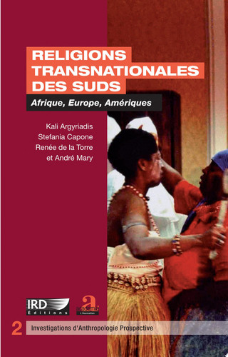 Religions transnationales des suds Afrique, Europe, Amériques