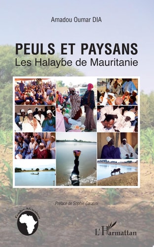 Peuls et paysans Les Halaybe de Mauritanie