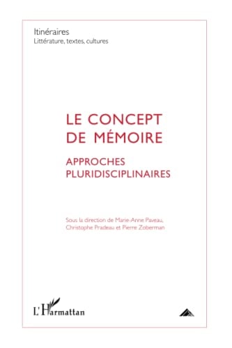 Le concept de mémoire approches pluridisciplinaires
