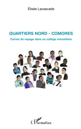 Quartiers nord-Comores carnet de voyage dans un collège marseillais