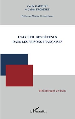 L'accueil des détenus dans les prisons françaises