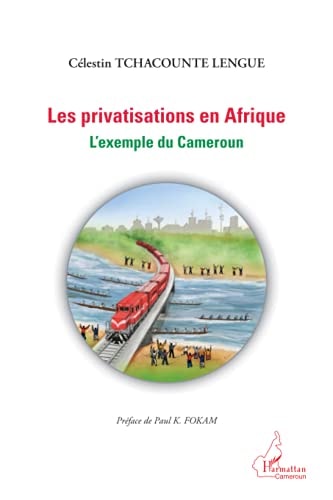 Les privatisations en Afrique l'exemple du Cameroun