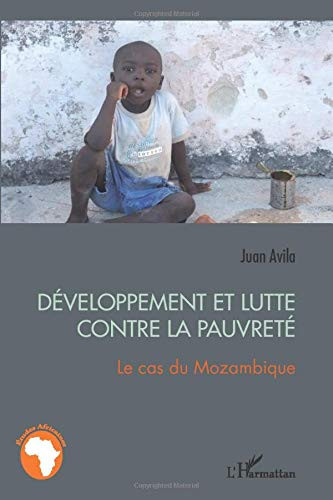 Développement et lutte contre la pauvreté le cas du Mozambique