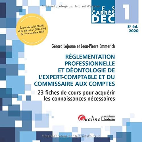 Réglementation professionnelle et déontologie de l'expert-comptable et du commis 23 fiches de cours pour acquérir les connaissances nécessaires