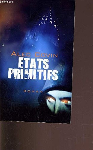 Etats primitifs : thriller