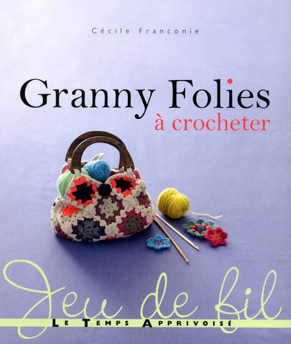 Granny Folies A crocheter