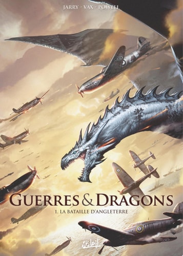 Guerres et Dragons T01 La Bataille d'Angleterre