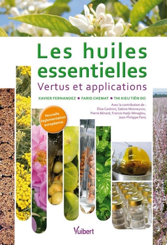Les huiles essentielles : Vertus et applications