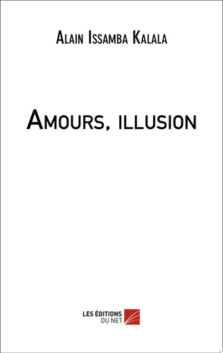 Amours, illusion