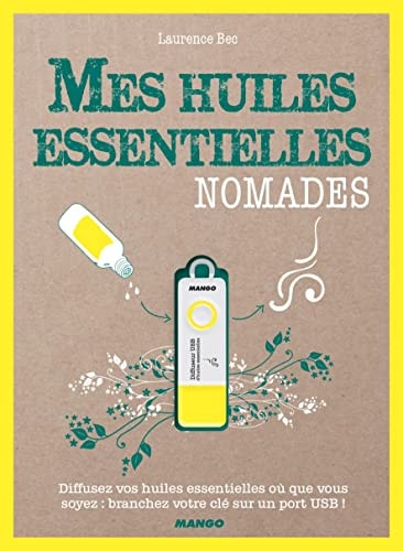 Mes huiles essentielles nomades Avec une clé USB diffuseur d'huiles essentielles
