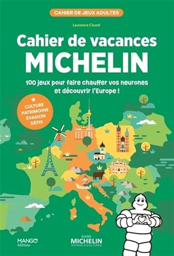 Cahier de vacances Michelin 100 jeux pour faire chauffer vos neurones et découvrir l'Europe !