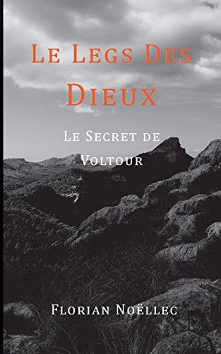 Le legs des dieux Le secret de voltour