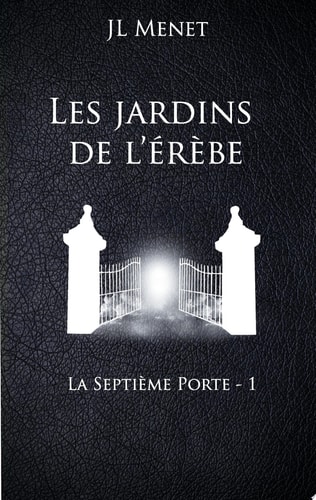 Les jardins de l'Erèbe La septième porte
