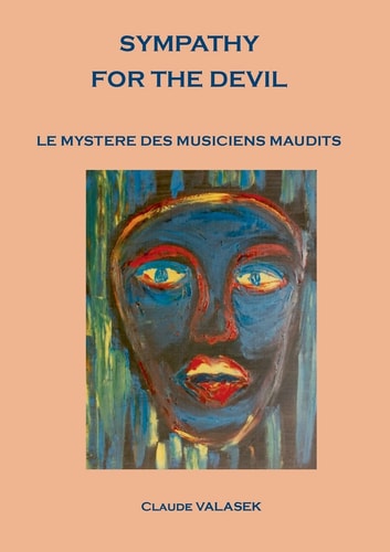 Sympathy for the devil Le mystère des musiciens maudit