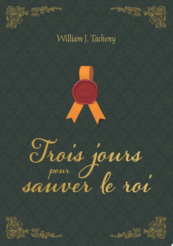 Trois jours pour sauver le roi