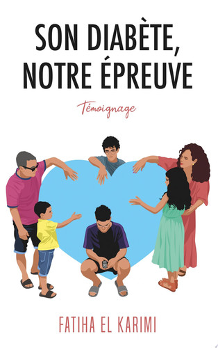 Son diabète, notre épreuve Témoignage poignant d'une maman