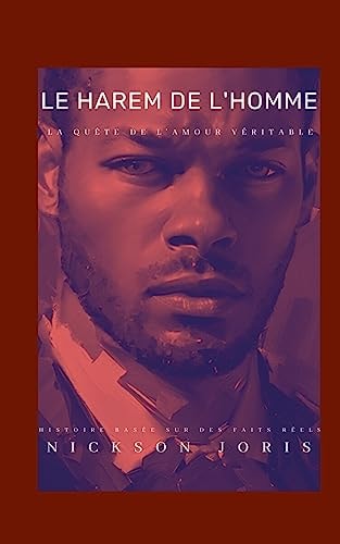 Le harem de l'homme La quête de l'amour véritable