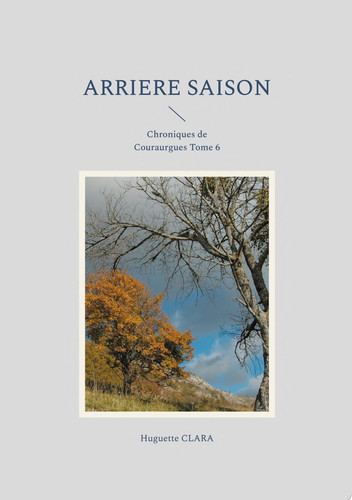 Arriere saison Chroniques de Couraurgues Tome 6