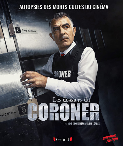 Les dossiers du Coroner Autopsies des morts cultes du cinéma et de la pop culture