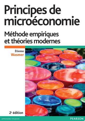 Principes de microéconomie Méthodes empiriques et théories modernes