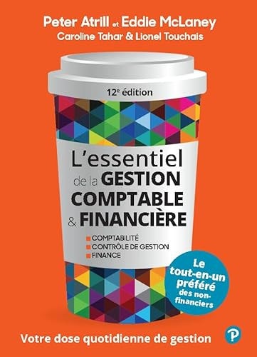 L'essentiel de la gestion comptable et financière Votre dose quotidienne de gestion