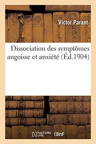 Dissociation des symptômes angoisse et anxiété