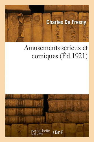 Amusements sérieux et comiques