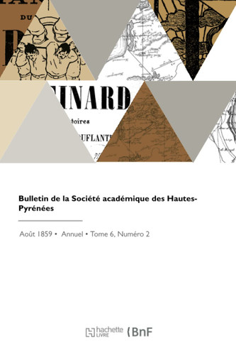 Bulletin de la Société académique des Hautes-Pyrénées
