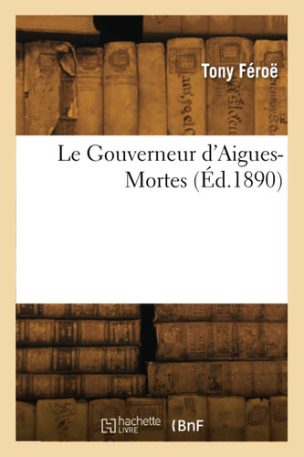 Le Gouverneur d'Aigues-Mortes
