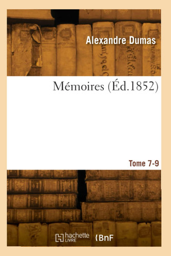 Mémoires. Tome 7-9