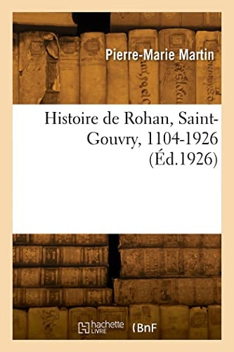 Histoire de Rohan, Saint-Gouvry, 1104-1926