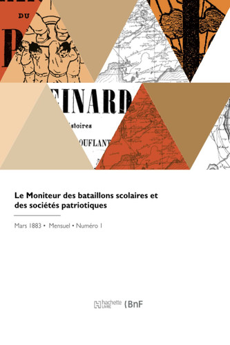 Le Moniteur des bataillons scolaires et des sociétés patriotiques