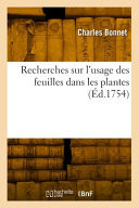 Recherches sur l'usage des feuilles dans les plantes