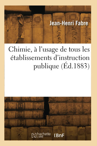 Chimie, à l'usage de tous les établissements d'instruction publique