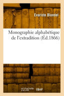Monographie alphabétique de l'extradition