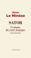 SATOR L'énigme du carré magique