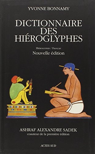 Dictionnaire des hiéroglyphes hiéroglyphes-français