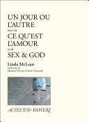Un jour ou l'autre suivi de Ce qu'est l'amour et de Sex & God