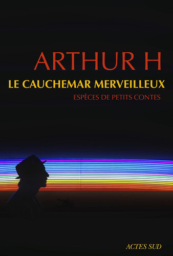 Le cauchemar merveilleux - Espèces de petits contes