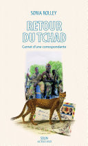 Retour du Tchad Carnet d'une correspondante