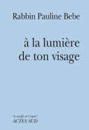 À la lumière de ton visage